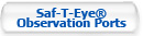 Saf-T-Eye Observation Ports